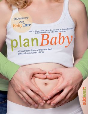 planBaby von Dudenhausen,  Joachim W., Friese,  Klaus, Kirschner,  Renate, Kirschner,  Wolf