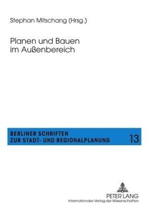 Planen und Bauen im Außenbereich von Mitschang,  Stephan