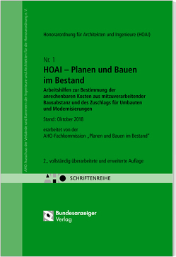 HOAI – Planen und Bauen im Bestand. Arbeitshilfen zur Bestimmung der anrechenbaren Kosten aus mitzuverarbeitender Bausubstanz und des Zuschlags für Umbauten und Modernisierungen – HOAI 2013