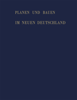 Planen und Bauen im neuen Deutschland von Beinlich,  Joachim, Giefer,  Alois, Meyer,  Franz Sales