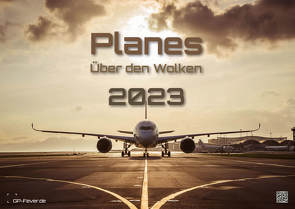 Planes – Über den Wolken – Flugzeuge – 2023 – Kalender DIN A2 von GP-Fever.de