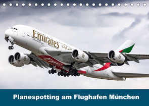 Planespotting am Flughafen München (Tischkalender 2023 DIN A5 quer) von Eger,  Konrad