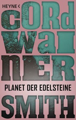 Planet der Edelsteine von Smith,  Cordwainer, Ziegler,  Thomas