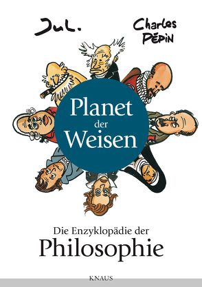 Planet der Weisen von Jul, Pépin,  Charles, Singh,  Stephanie