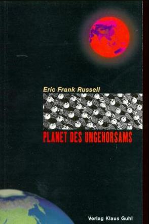 Planet des Ungehorsams von Russell,  Eric F