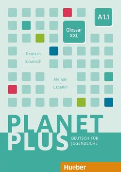 Planet Plus A1.1 von Hueber Verlag GmbH & Co. KG, Jäckel,  Matthias