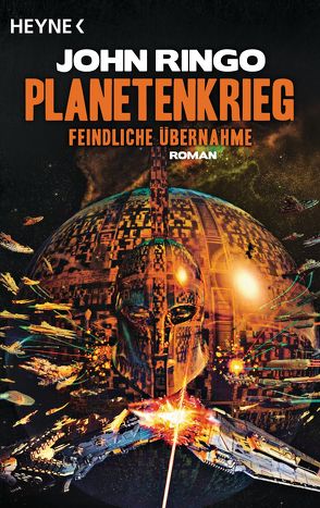 Planetenkrieg – Feindliche Übernahme von Ringo,  John, Zwack,  Heinz