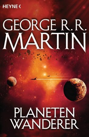 Planetenwanderer von Martin,  George R.R., Neumann,  Berit