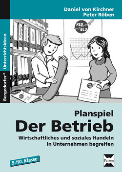 Planspiel: Der Betrieb von Kirchner,  Daniel von, Röben,  Peter