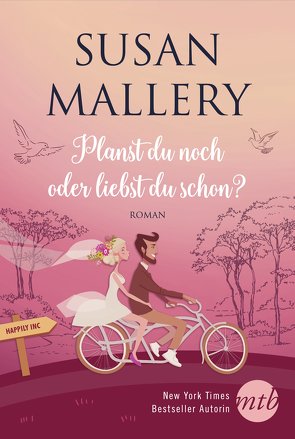 Planst du noch oder liebst du schon? von Mallery,  Susan, Senn,  Ivonne