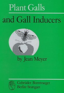 Plant Galls and Gall Inducers von Meyer,  Jean