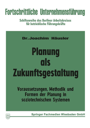 Planung als Zukunftsgestaltung von Häusler,  Joachim