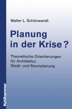 Planung in der Krise? von Schönwandt,  Walter