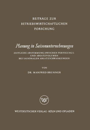 Planung in Saisonunternehmungen von Brunner,  Manfred