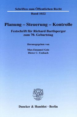 Planung – Steuerung – Kontrolle. von Geis,  Max-Emanuel, Umbach,  Dieter C.