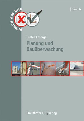 Planung und Bauüberwachung. von Ansorge,  Dieter