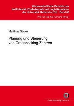 Planung und Steuerung von Crossdocking-Zentren von Stickel,  Matthias