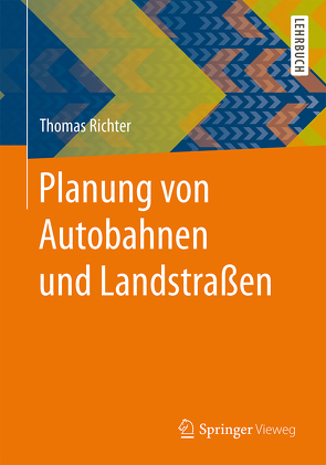 Planung von Autobahnen und Landstraßen von Richter,  Thomas