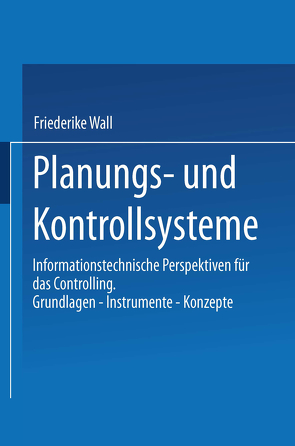 Planungs- und Kontrollsysteme von Wall,  Friederike