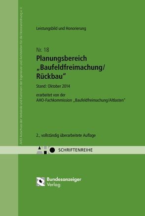 Planungsbereich „Baufeldfreimachung/Rückbau“ – Leistungsbild und Honorierung