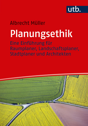 Planungsethik von Müller,  Albrecht