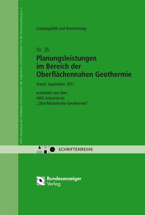 Planungsleistungen im Bereich der oberflächennahen Geothermie – Leistungsbild und Honorierung