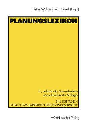 Planungslexikon von Bettels,  Godehard, Dauwe-Arnold,  Elisabeth, Fritz-Vietta,  Rainer, Müller,  Peter, Ratschow,  Andrea, Schmidt,  Helmut, Werner,  Peter