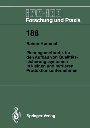 Planungsmethodik für den Aufbau von Qualitätssicherungssystemen in Kleinen und Mittleren Produktionsunternehmen von Hummel,  Rainer