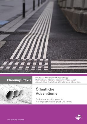 PlanungsPraxis Öffentliche Außenräume von Boenke,  Dirk, Häpp,  Manfred, Hoff,  Martina, Kraner,  Matthias, Moosmann,  Stefanie, Mues,  Robin, Nix,  Alexander, Schmitz,  Vera, Stein,  Signe, Stirnberg,  Nina