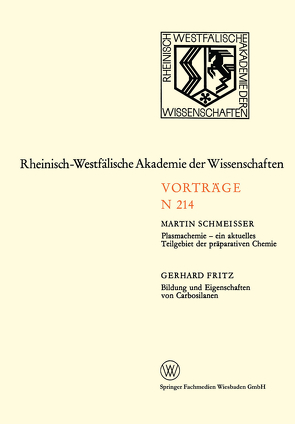 Plasmachemie — ein aktuelles Teilgebiet der präparativen Chemie. Bildung und Eigenschaften von Carbosilanen von Schmeisser,  Martin