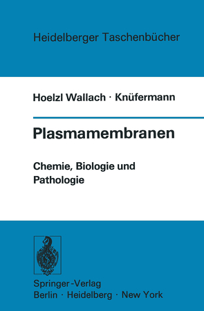 Plasmamembranen von Hoelzl Wallach,  Donald F., Knüfermann,  Hubertus Gerhard