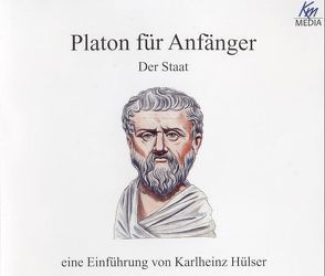 Platon für Anfänger – eine Einführung von Hülser,  Karlheinz