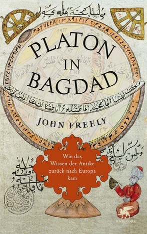 Platon in Bagdad von Freely,  John, Pfitzner,  Ina