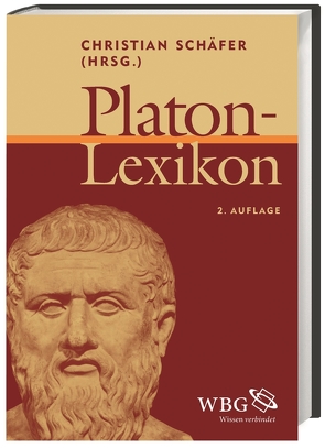 Platon-Lexikon von Erler,  Michael, Frede,  Dorothea, Janka,  Markus, Schaefer,  Christian, Steinthal,  Hermann, Thurner,  Martin