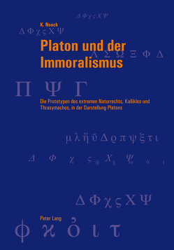 Platon und der Immoralismus von Noack,  Karsten