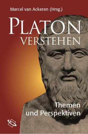 Platon verstehen von Ackeren,  Marcel van, Cürsgen,  Dirk, Effe,  Bernd, Erler,  Michael, Frede,  Dorothea, Halfwassen,  Jens, Halper,  Edward C., Hardy,  Jörg, Heitsch,  Ernst, Horn,  Christoph, Meyer,  Martin, Strobel,  Benedikt, Summerell,  Orrin F., Szaif,  Jan