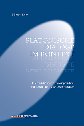 Platonische Dialoge im Kontext von Erler,  Michael