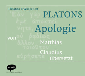 Platons Apologie von Brückner,  Christian, Claudius,  Matthias, Platon