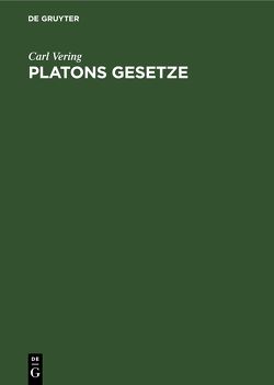 Platons Gesetze von Vering,  Carl