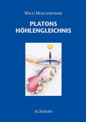 Platons Höhlengleichnis von Maslankowski,  Willi