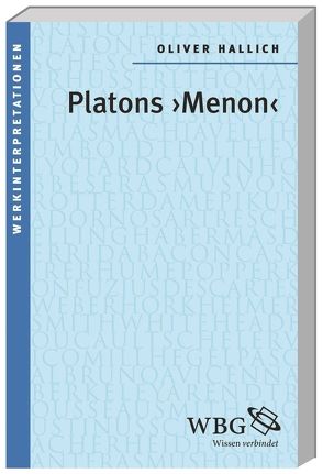 Platons „Menon“ von Hallich,  Oliver