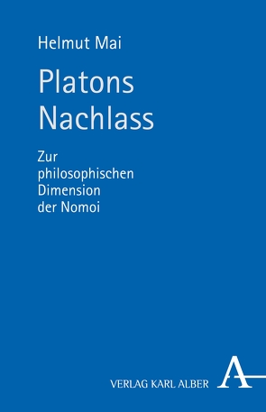 Platons Nachlass von Mai,  Helmut