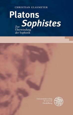 Platons ‚Sophistes‘ von Glasmeyer,  Christian