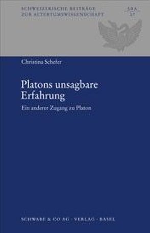 Platons unsagbare Erfahrung von Schefer,  Christina