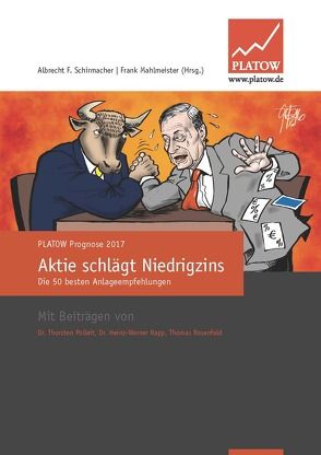 PLATOW Prognose 2017 von Mahlmeister,  Frank, Schirmacher,  Albrecht F.