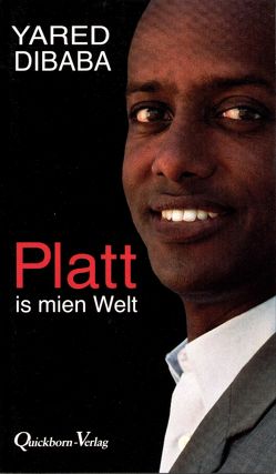 Platt is mien Welt von Dibaba,  Yared