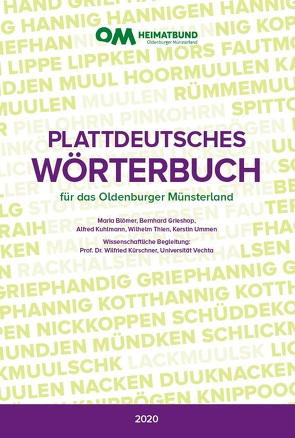 Plattdeutsches Wörterbuch für das Oldenburger Münsterland von Blömer,  Maria, Grieshop,  Bernd, Kuhlmann,  Alfred, Kürschner,  Wilfried, Thien,  Wilhelm, Ummen,  Kerstin