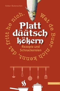 Plattdüütsch kökern von Butenschön,  Volker