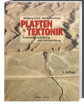 Plattentektonik von Frisch,  Wolfgang, Meschede,  Martin