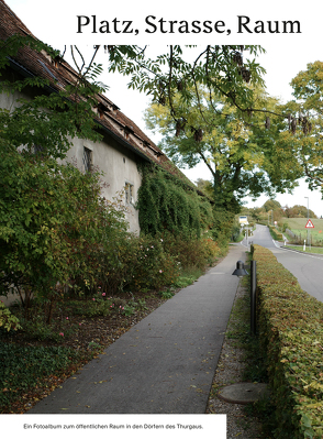 Platz, Strasse, Raum von Blaser,  Beni, Gantenbein,  Köbi, Kurath,  Stefan